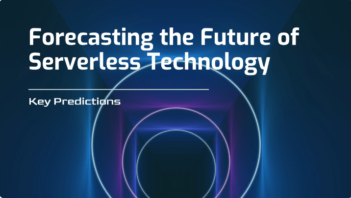 Forecasting the Future: Key Predictions for Serverless Technology