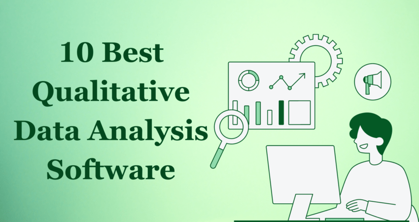 Best Qualitative Data Analysis Software