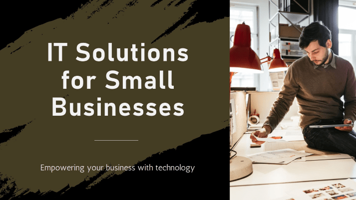 Best IT Solutions for Small Businesses
