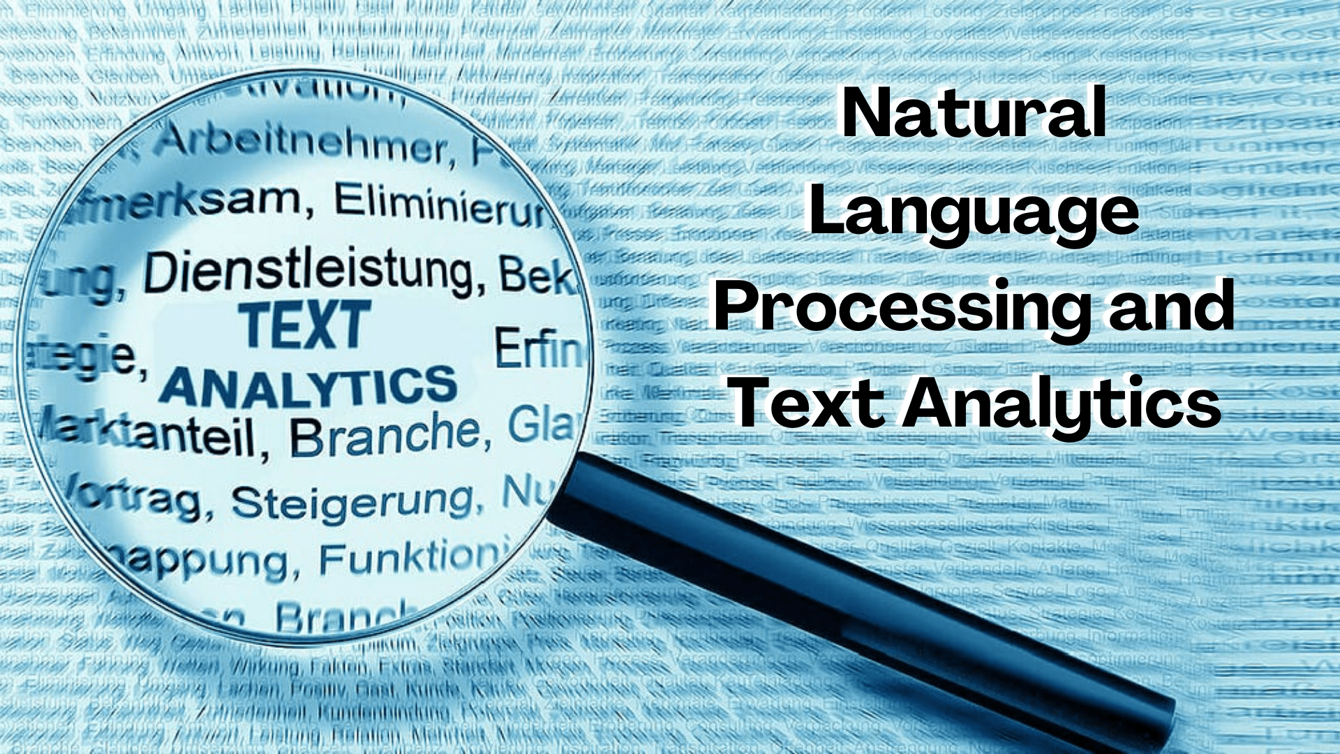 Natural Language Processing and Text Analytics
