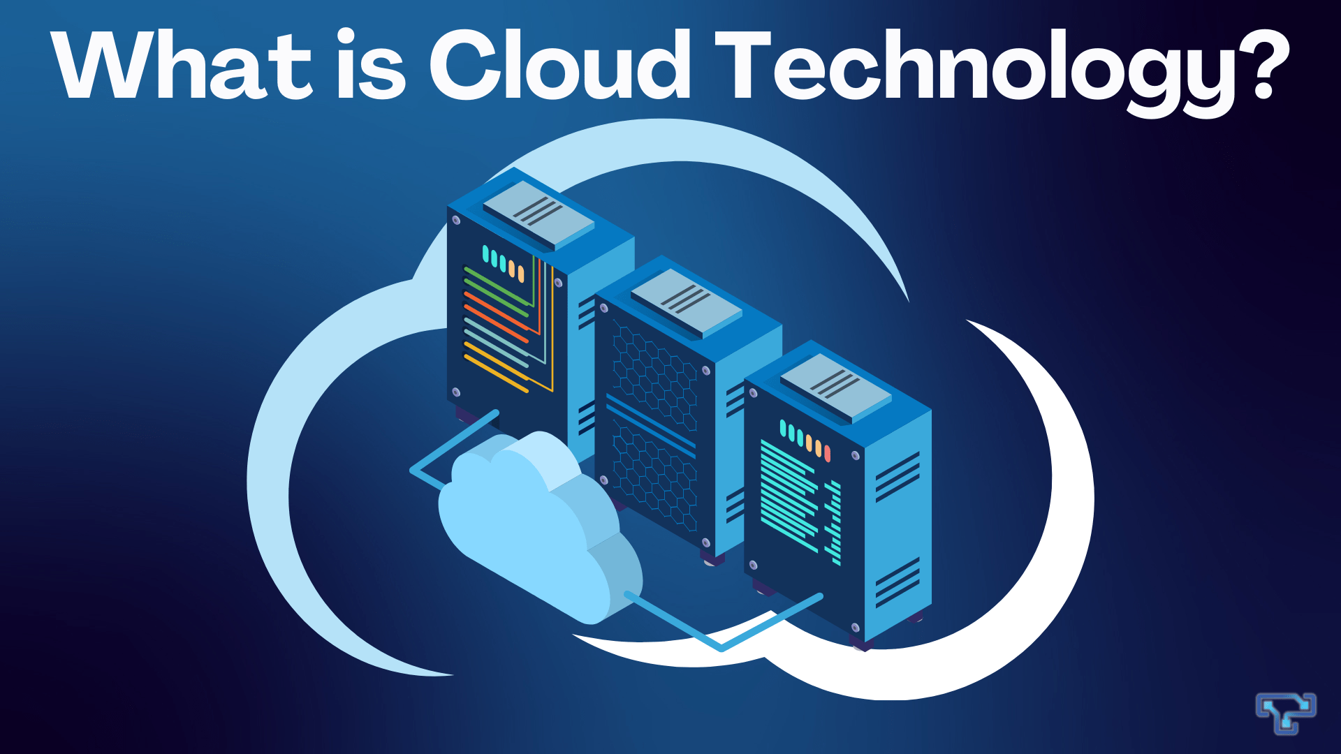 What is Cloud Technologies