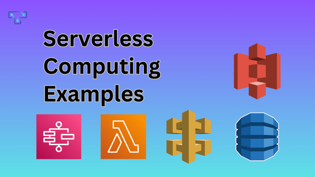 Exploring Serverless Computing: Key Examples - TechTics.ai