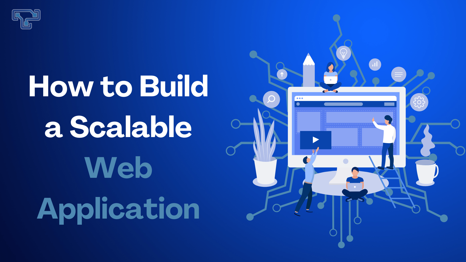 How to Build a Scalable Web Application